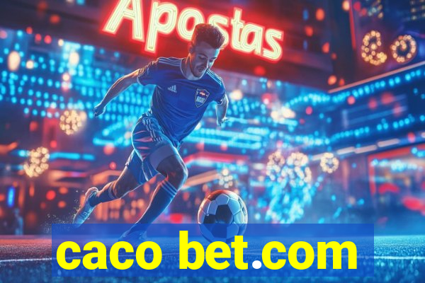 caco bet.com